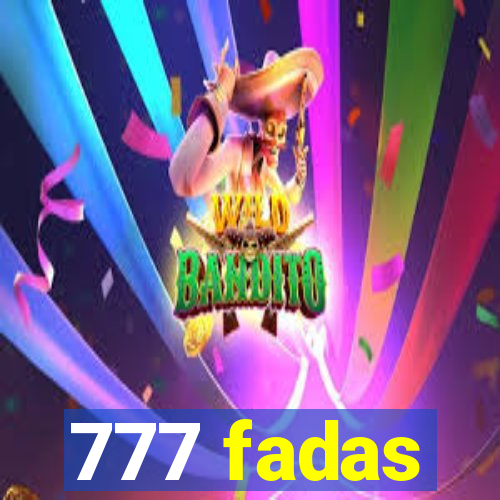 777 fadas